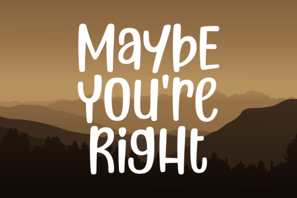 Maybe You're Right Font: Where Playful Meets Polished