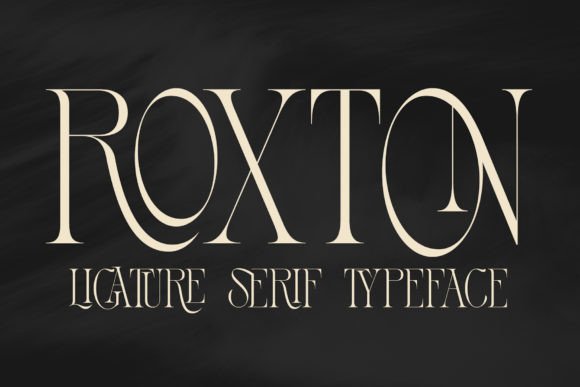 Roxton: The Elegant Serif Typeface Worth Adding to Your Kit